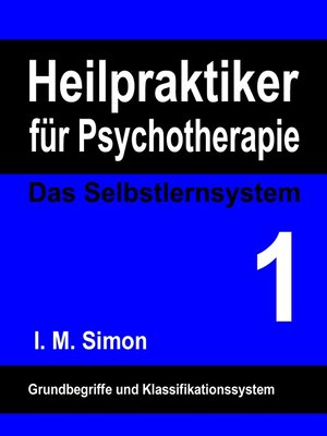 cover image of Heilpraktiker für Psychotherapie. Das Selbstlernsystem Band 1